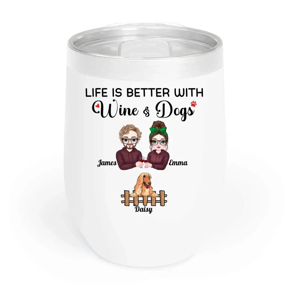 Life Is Better With Wine & Dogs/Cats Wine Tumbler