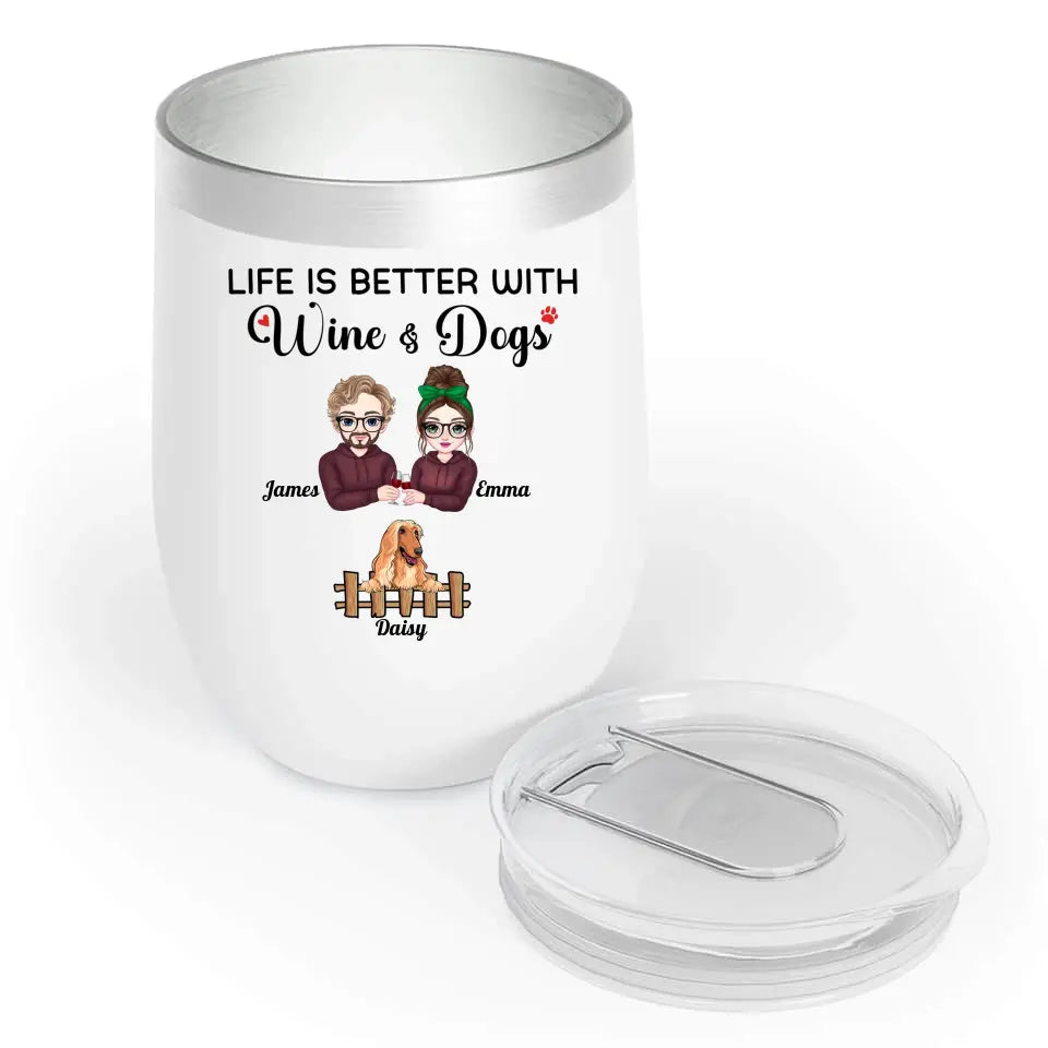 Life Is Better With Wine & Dogs/Cats Wine Tumbler